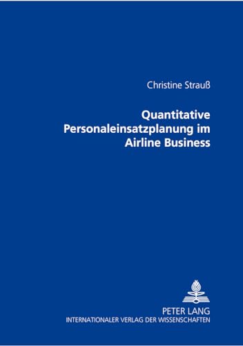 Stock image for Quantitative Personaleinsatzplanung Im Airline Business (Paperback) for sale by CitiRetail