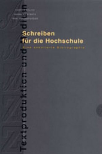 Stock image for Schreiben fr die Hochschule: Eine annotierte Bibliographie (Textproduktion und Medium) for sale by medimops