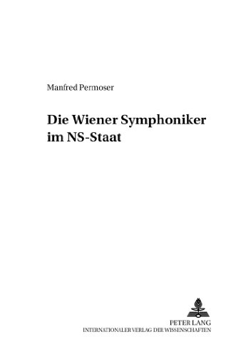 9783631368275: Die Wiener Symphoniker Im Ns-Staat: 9 (Musikleben - Studien Zur Musikgeschichte Oesterreichs)