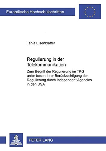 Beispielbild fr Regulierung in der Telekommunikation. zum Verkauf von Antiquariat  Werner Haschtmann