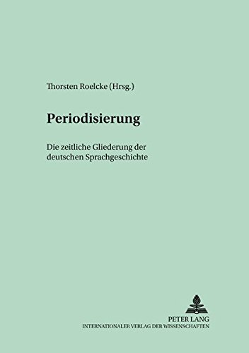 Beispielbild fr Periodisierung . Die zeitliche Gliederung der deutschen Sprachgeschichte. zum Verkauf von Ganymed - Wissenschaftliches Antiquariat
