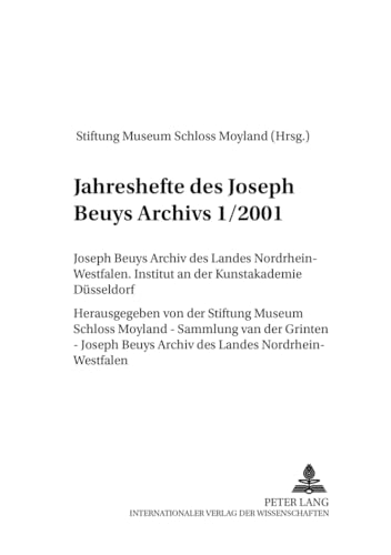 Jahreshefte des Joseph Beuys Archivs 1/2001: Joseph Beuys Archiv des Landes Nordrhein-Westfalen- Institut an der Kunstakademie DÃ¼sseldorf (German Edition) (9783631372272) by Manheim, Ron