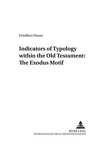 9783631374764: Indicators of Typology within the Old Testament: The Exodus Motif