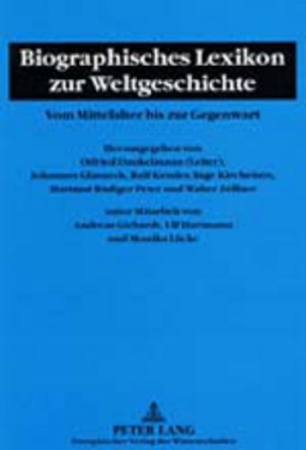 Biographisches Lexikon zur Weltgeschichte vom Mittelalter bis zur Gegenwart. - Dankelmann, Otfried