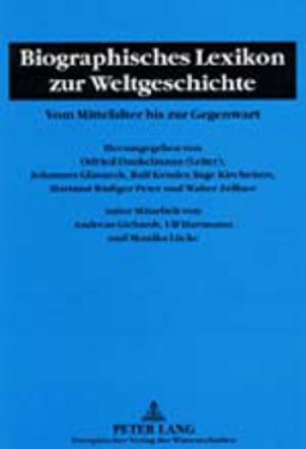Stock image for Biographisches Lexikon zur Weltgeschichte: Vom Mittelalter bis zur Gegenwart for sale by medimops