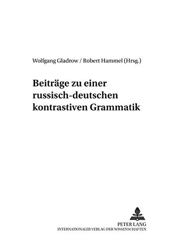 Stock image for Beitrge Zu Einer RussischDeutschen Kontrastiven Grammatik 15 Berliner Slawistische Arbeiten for sale by PBShop.store US