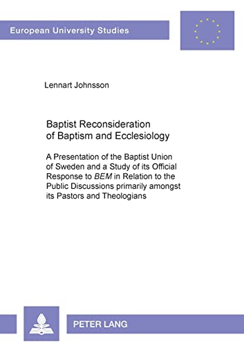 Stock image for Baptist Reconsideration of Baptism and Ecclesiology. for sale by SKULIMA Wiss. Versandbuchhandlung