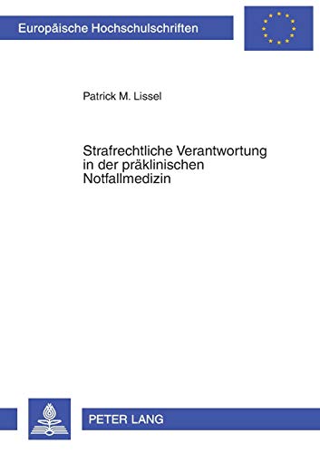 Beispielbild fr Strafrechtliche Verantwortung in der prklinischen Notfallmedizin. zum Verkauf von Antiquariat + Verlag Klaus Breinlich