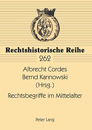 9783631381618: Rechtsbegriffe im Mittelalter: 262