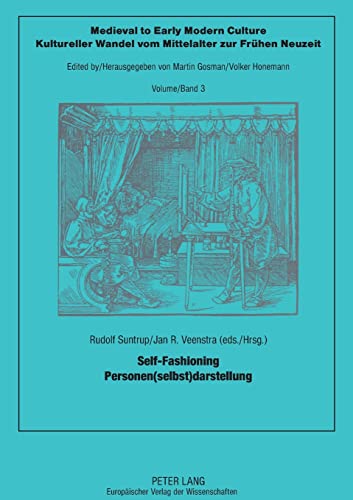 Stock image for Self-Fashioning Personen(selbst)darstellung (Medieval to Early Modern Culture, V. 3.) (German and English Edition) for sale by Reader's Corner, Inc.