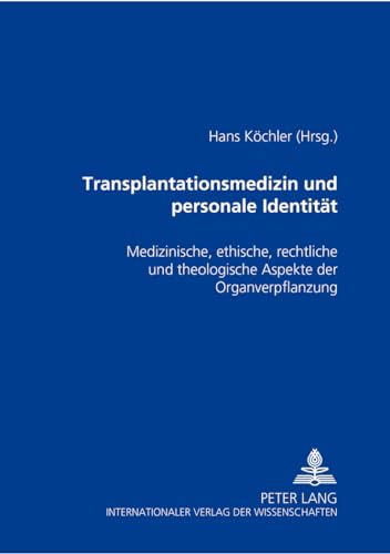 Stock image for Transplantationsmedizin und personale Identitt. for sale by SKULIMA Wiss. Versandbuchhandlung