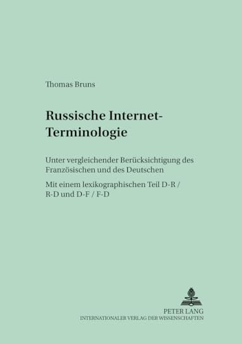 Beispielbild fr Russische Internet-Terminologie unter vergleichender Bercksichtigung des Franzsischen und des Deutschen. zum Verkauf von SKULIMA Wiss. Versandbuchhandlung