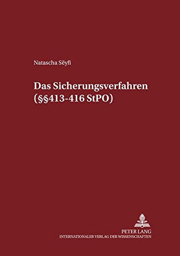 9783631384480: Das Sicherungsverfahren ( 413-416 Stpo): 57 (Schriften Zum Strafrecht Und Strafprozerecht)