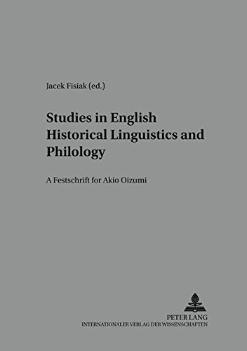 9783631386170: Studies in English Historical Liguistics and Philology: A Festschrift for Akio Oizumi: 2 (Studies in English Medieval Language and Literature)