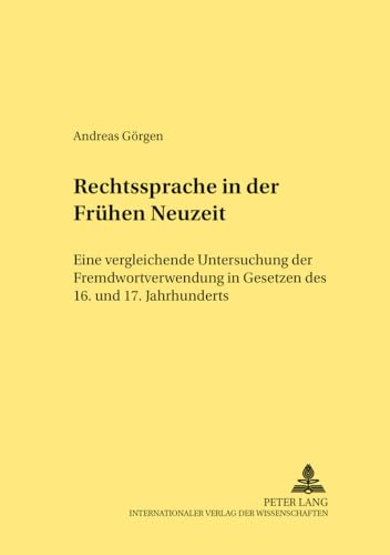 Stock image for Rechtssprache in der frhen Neuzeit. for sale by Antiquariat  Werner Haschtmann