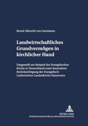 Stock image for Landwirtschaftliches Grundvermogen in kirchlicher Hand: Landwirtschaftliches Grundvermogen in kirchlicher Hand for sale by Revaluation Books