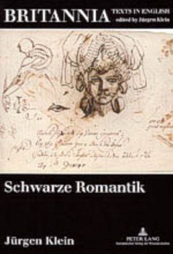 Schwarze Romantik: Studien zur englischen Literatur im europÃ¤ischen Kontext (Britannia) (German Edition) (9783631389775) by Klein, JÃ¼rgen
