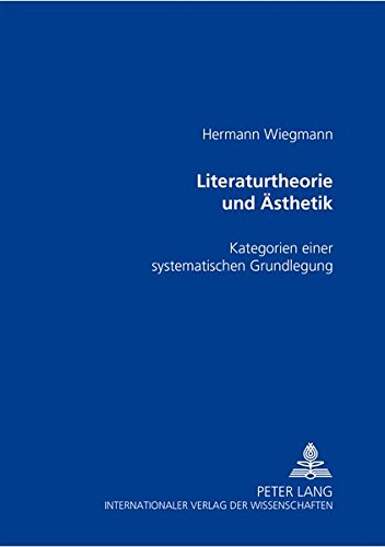 9783631390726: Literaturtheorie Und Asthetik: Kategorien Einer Systematischen Grundlegung