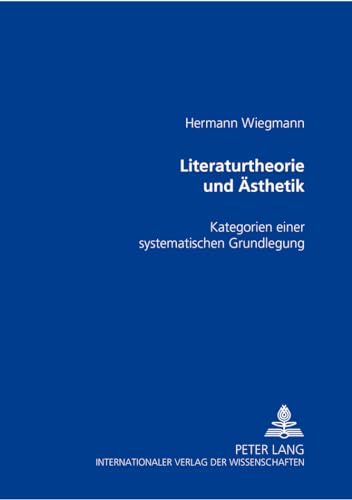 9783631390726: Literaturtheorie und sthetik: Kategorien einer systematischen Grundlegung (German Edition)