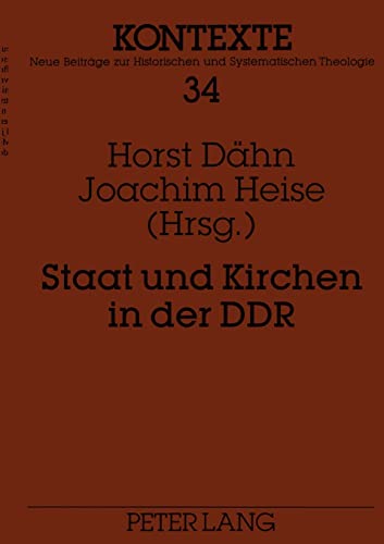 Stock image for Staat Und Kirchen in Der Ddr Zum Stand Der Zeithistorischen Und Sozialwissenschaftlichen Forschung 34 Kontexte for sale by PBShop.store US