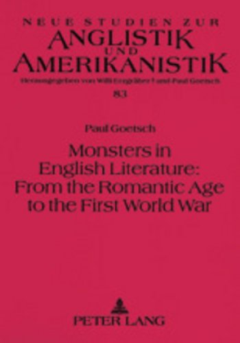 9783631393703: Monsters in English Literature: From the Romantic Age to the First World War: 83 (Neue Studien zur Anglistik und Amerikanistik)