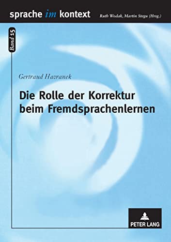 Beispielbild fr Die Rolle der Korrektur beim Fremdsprachenlernen zum Verkauf von Ria Christie Collections