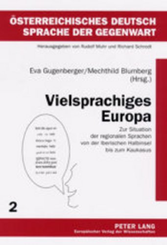 Beispielbild fr Vielsprachiges Europa : Zur Stuation der regionalen Sprachen von der Iberischen Halbinsel bis zum Kaukasus zum Verkauf von Dolibris