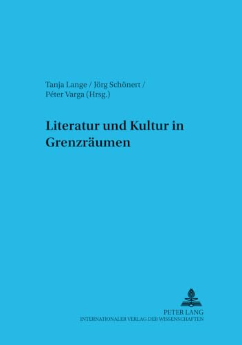 Imagen de archivo de Literatur Und Kultur in Grenzraumen: Frankfurt/M., Berlin, Bern, Bruxelles, New York, Oxford, Wien, 2002. 159 S., 1 Tab: Vol 2 a la venta por Revaluation Books