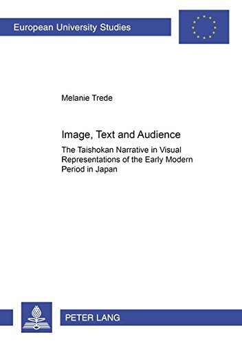 Stock image for IMAGE, TEXT AND AUDIENCE : THE ;TAISHOKAN; NARRATIVE IN VISUAL REPRESENTATIONS OF THE EARLY MODERN PERIOD IN JAPAN for sale by Basi6 International