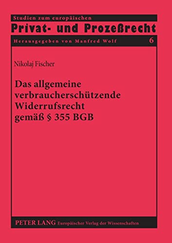 Beispielbild fr Das allgemeine verbraucherschtzende Widerrufsrecht gem  355 BGB. zum Verkauf von Antiquariat  Werner Haschtmann