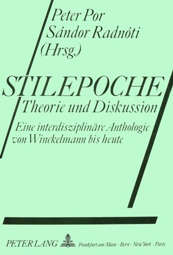 Imagen de archivo de Stilepoche: Theorie und Diskussion. Eine interdisziplinre Anthologie von Winckelmann bis heute. a la venta por Antiquariat Matthias Wagner