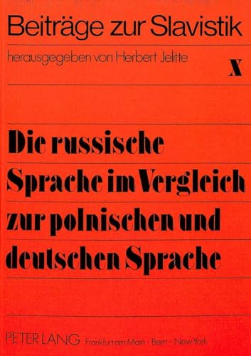 Imagen de archivo de Die russische Sprache im Vergleich zur polnischen und deutschen Sprache a la venta por Bernhard Kiewel Rare Books