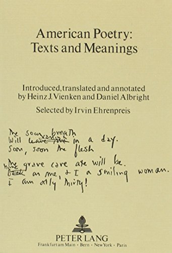 9783631406526: American Poetry: Texts and Meanings: Introduced, translated and annotated- Selected by Irvin Ehrenpreis
