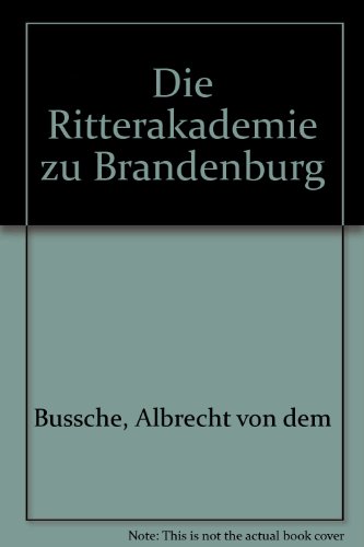 Die Ritterakademie zu Brandenburg