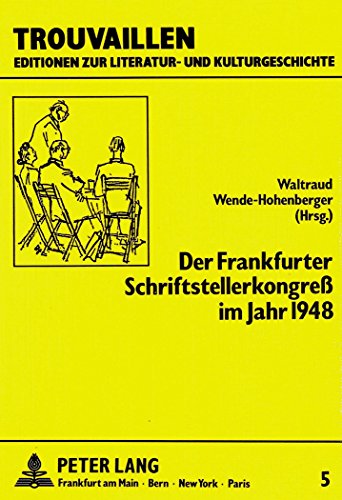 Stock image for Der Frankfurter Schriftstellerkongress im Jahre 1948. for sale by SKULIMA Wiss. Versandbuchhandlung