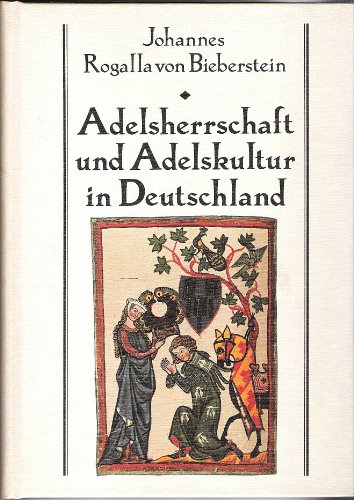 Stock image for Adelsherrschaft und Adelskultur in Deutschland for sale by medimops