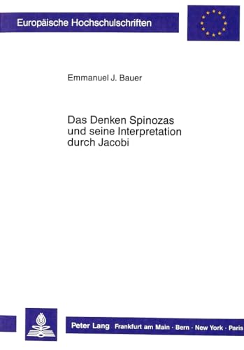 Stock image for Das Denken Spinozas und seine Interpretation durch Jacobi. for sale by SKULIMA Wiss. Versandbuchhandlung