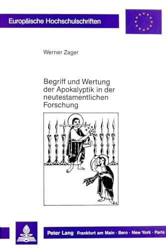 Begriff und Wertung der Apokalyptik in der neutestamentlichen Forschung