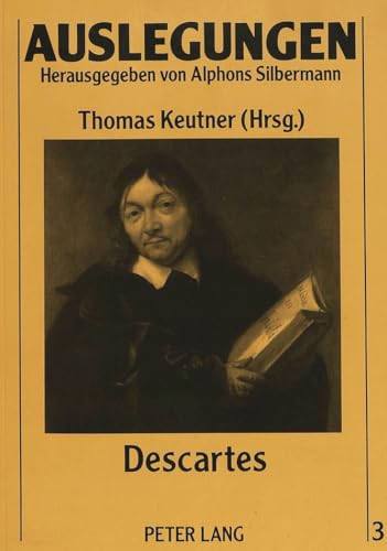 Descartes: Herausgegeben von Thomas Keutner (Auslegungen) (German Edition) (9783631415832) by Keutner, Thomas