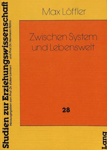 Imagen de archivo de Zwischen System und Lebenswelt : zu einer kommunikativen Pdagogik mit lernbehinderten Kindern und Jugendlichen a la venta por ACADEMIA Antiquariat an der Universitt