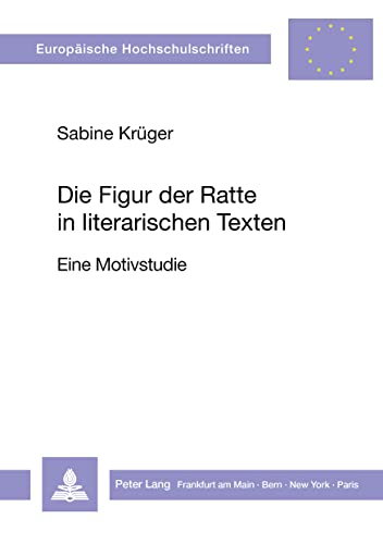 Stock image for Die Figur der Ratte in literarischen Texten. for sale by SKULIMA Wiss. Versandbuchhandlung