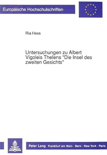 Untersuchungen zu Albert Vigoleis Thelens 