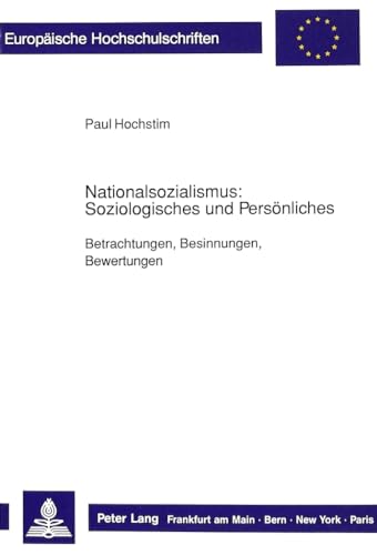 Stock image for Nationalsozialismus: Soziologisches und Persnliches. for sale by SKULIMA Wiss. Versandbuchhandlung