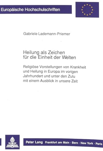 Heilung als Zeichen für die Einheit der Welten.