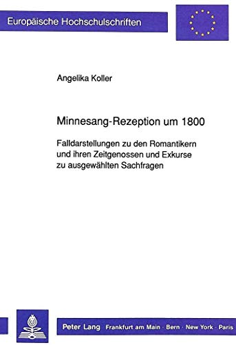 Minnesang-Rezeption um 1800.