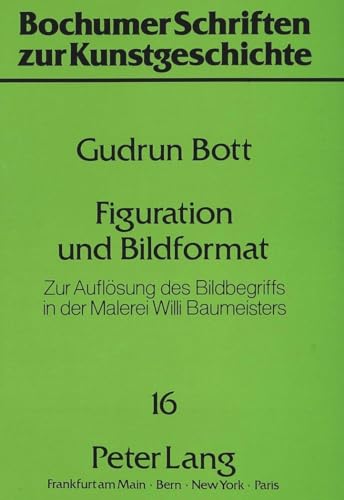 9783631427156: Figuration Und Bildformat: Zur Aufloesung Des Bildbegriffs in Der Malerei Willi Baumeisters: 16