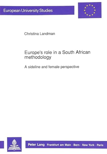 Beispielbild fr Europe's role in a South African methodology. zum Verkauf von SKULIMA Wiss. Versandbuchhandlung