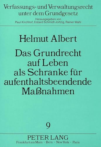 Das Grundrecht auf Leben als Schranke für aufenthaltsbeendende Massnahmen. - Albert, Helmut.