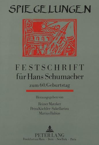 Stock image for Spiegelungen. Festschrift fr Hans Schumacher zum 60. Geburtstag. for sale by Bojara & Bojara-Kellinghaus OHG