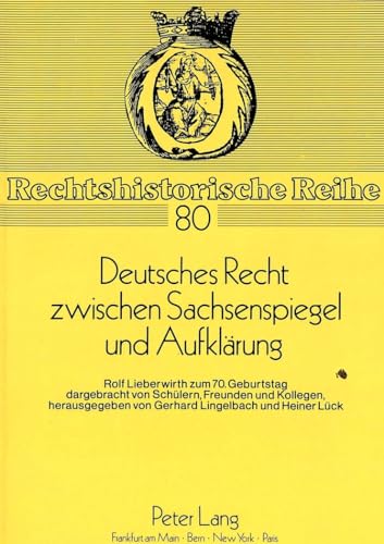 Imagen de archivo de zwischen Sachsenspiegel und Aufklrung. Rolf Lieberwirth zum 70. Geburtstag. Hrsg. von Gerhard Lingelbach und Heiner Lck. a la venta por Vico Verlag und Antiquariat Dr. Otto